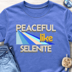 Peaceful Like Selenite T-Shirt