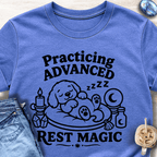 Practicing Advanced Rest Magic T-Shirt