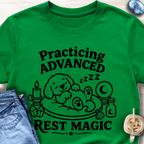 Practicing Advanced Rest Magic T-Shirt