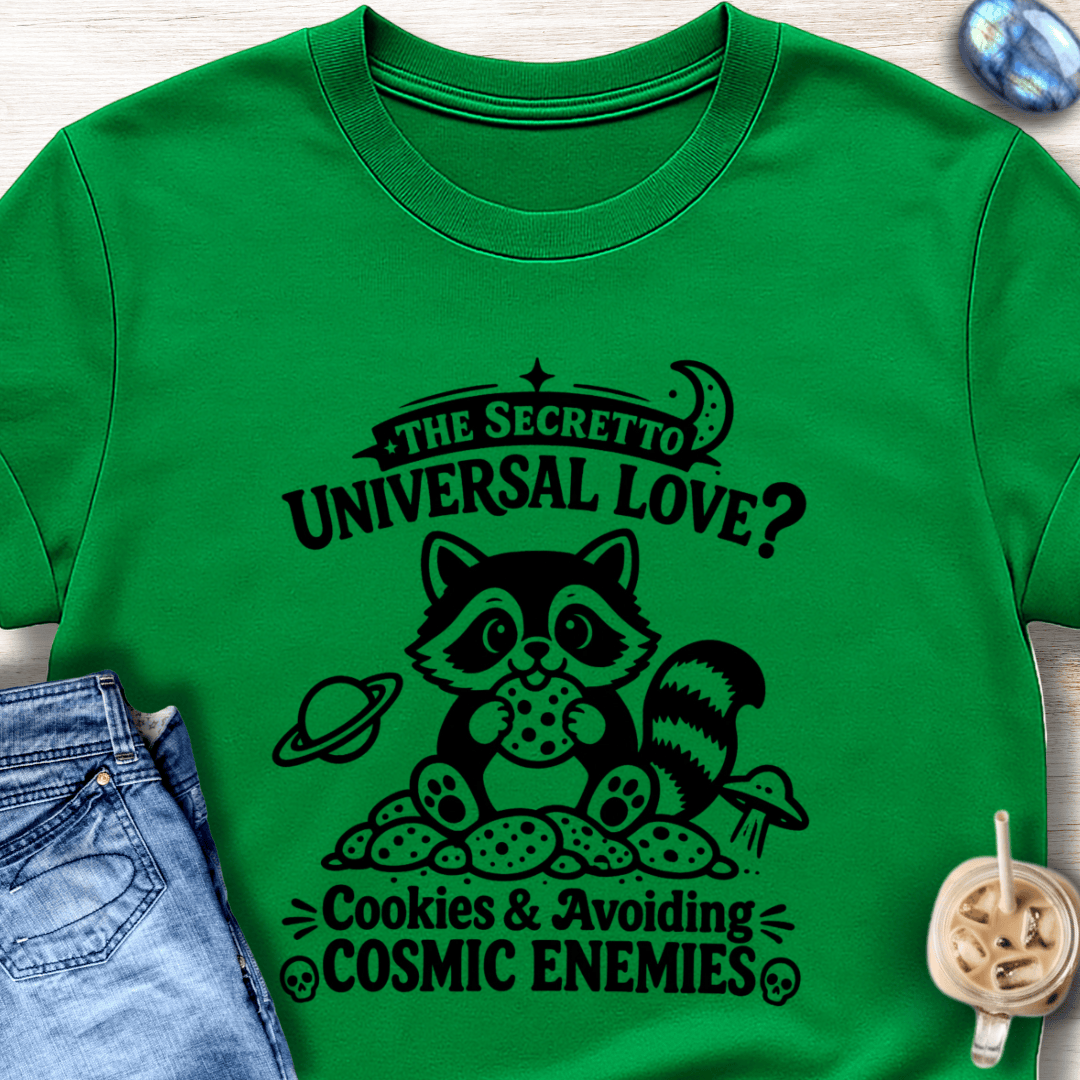 The Secret to Universal Love T-Shirt