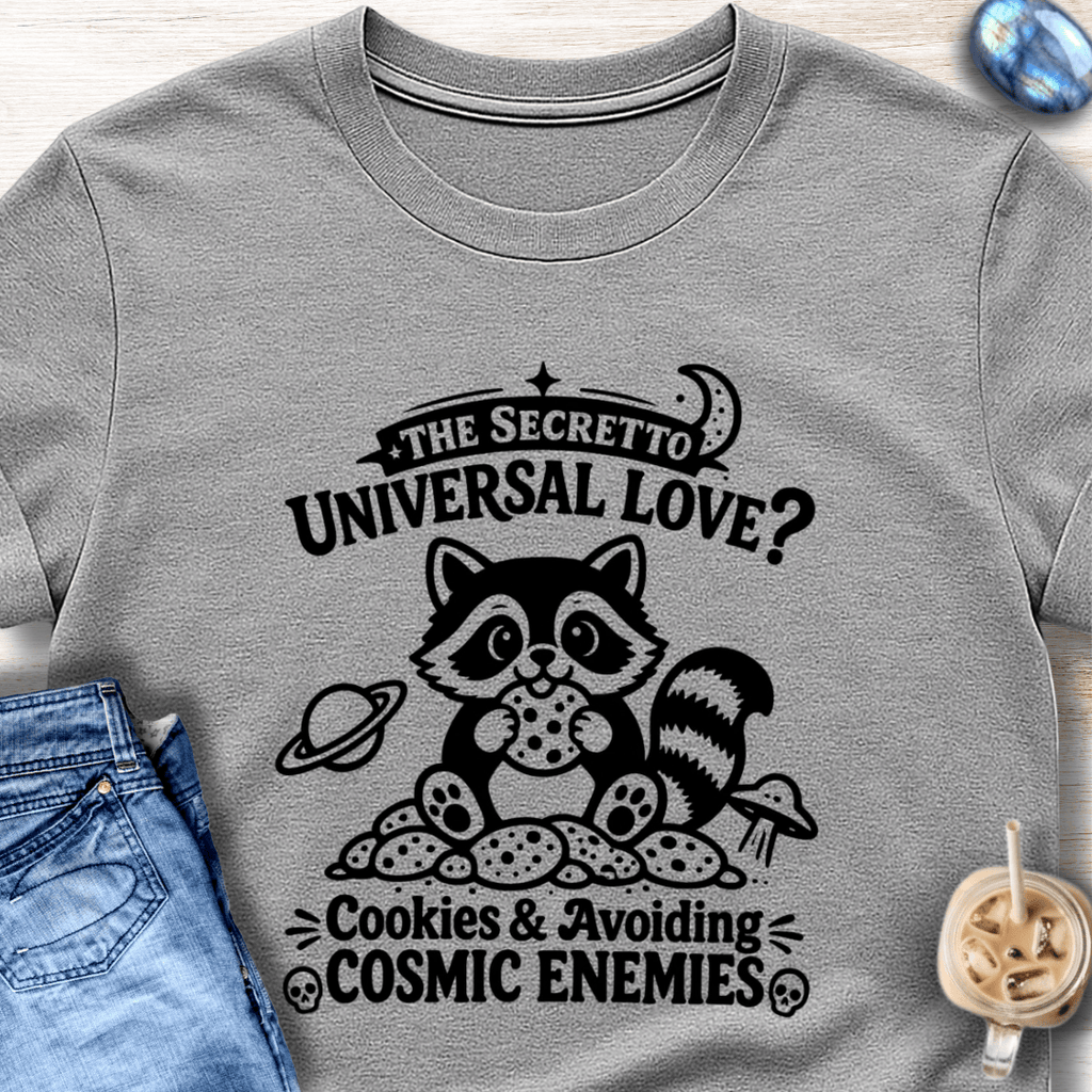 The Secret to Universal Love T-Shirt